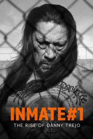 นักโทษหมายเลขหนึ่ง: เส้นทางชีวิตของแดนนี่ เทรโฮ Inmate #1: The Rise of Danny Trejo (2019)