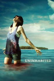 เกาะร้างหฤโหด Uninhabited (2010)
