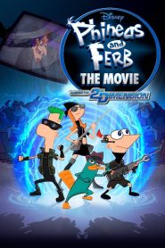 Phineas and Ferb: The Movie: Across the 2nd Dimension (2011)