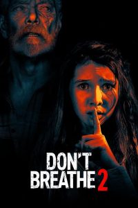 ลมหายใจสั่งตาย 2 Don’t Breathe 2 (2021)