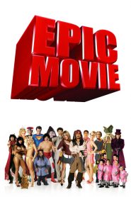 ยำหนังฮิต สะกิตต่อมฮา Epic Movie (2007)