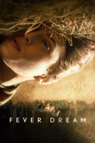 ฟีเวอร์ ดรีม Fever Dream (2021)