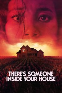 ใครอยู่ในบ้าน There’s Someone Inside Your House (2021)
