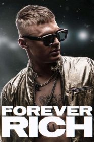 ฟอร์เอเวอร์ ริช Forever Rich (2021)