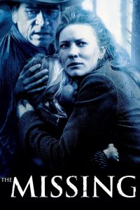 เดอะ มิสซิ่ง ล่ามัจจุราชแดนเถื่อน The Missing (2003)