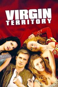 สะดุดจูบ แดนเวอร์จิ้น Virgin Territory (2007)