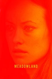 จะกกกอดเจ้าไว้แนบใจตราบชั่วกาล Meadowland (2015)