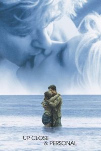 ขอพียงรักนั้น ให้ฉันคู่กับเธอ Up Close & Personal (1996)