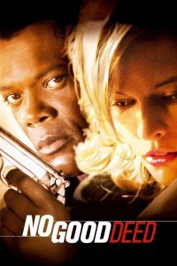 หักเหลี่ยมโฉด No Good Deed (2002)