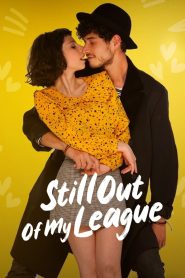 รักสุดเอื้อม 2 Still Out of My League (2021)
