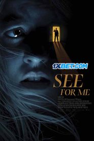 See for Me (2022) พากย์ไทย