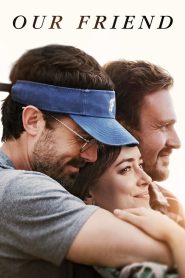 สุขทุกข์ เพื่อนเราไม่ห่างกัน Our Friend (2019)