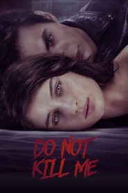 ต้องฆ่า Don’t Kill Me (2021)