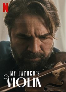 ไวโอลินของพ่อ My Father’s Violin (2022)