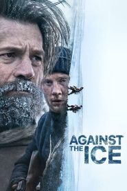 มหันตภัยเยือกแข็ง Against the Ice (2022)