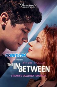 The In Between (2022) พากย์ไทย