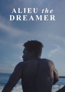 อาลูว์ ปาฏิหาริย์ในโลกไร้ฝัน Alieu the Dreamer (2020)
