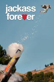แจ็คแอส ฟอร์เอฟเวอร์ Jackass Forever (2022)