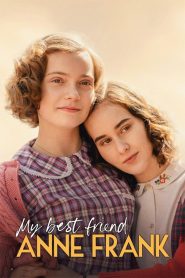 แอนน์ แฟรงค์ เพื่อนรัก My Best Friend Anne Frank (2021)