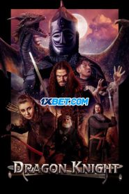 Dragon Knight (2022) พากย์ไทย
