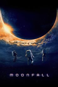 วันวิบัติ จันทร์ถล่มโลก Moonfall (2022)