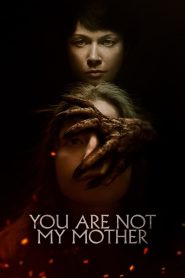 มาร(ดา)จำแลง You Are Not My Mother (2022)