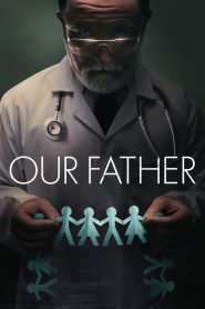 พ่อของเรา Our Father (2022)