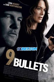 9 Bullets (2022) พากย์ไทย