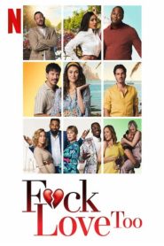 รักห่วยแตก… อีกแล้ว F*ck Love Too (2022)