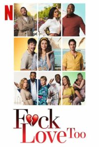 รักห่วยแตก… อีกแล้ว F*ck Love Too (2022)