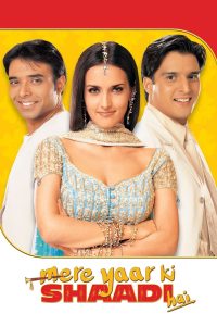 หยุดหัวใจไว้เพื่อเธอ Mere Yaar Ki Shaadi Hai (2002)