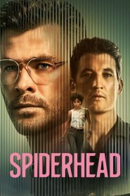 สไปเดอร์เฮด Spiderhead (2022)