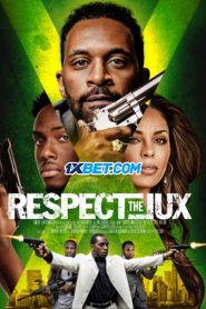 Respect the Jux (2022) พากย์ไทย