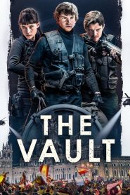 หยุดโลกปล้น The Vault (2021)