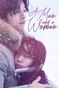 จูบนั้นฉันจำไม่ลืม A Man and a Woman (2016)