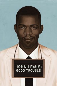 จอห์น ลูอิส: บุรุษกล้าขวางโลก John Lewis: Good Trouble (2020)
