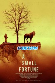 A Small Fortune (2021) พากย์ไทย