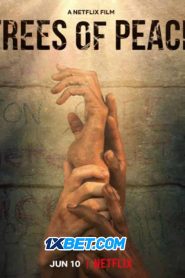 Trees of Peace (2021) พากย์ไทย