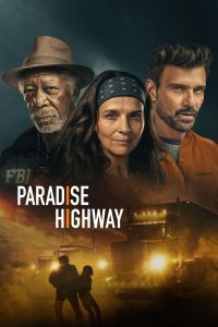 Paradise Highway (2022) พากย์ไทย