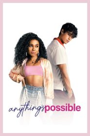 อะไร ๆ ก็เป็นไปได้ Anything’s Possible (2022)