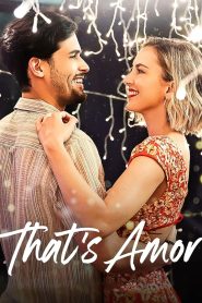 นี่แหละความรัก That’s Amor (2022)