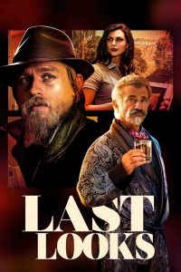 คดีป่วนพลิกฮอลลีวู้ด Last Looks (2022)