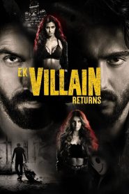 วายร้ายรีเทิร์น Ek Villain Returns (2022)