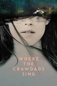 ปมรักในบึงลึก Where the Crawdads Sing (2022)