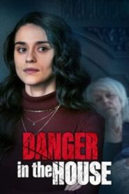 Danger in the House (2022) พากย์ไทย