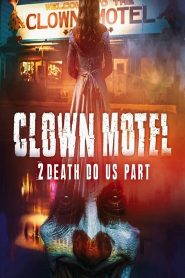Clown Motel 2 (2022) พากย์ไทย
