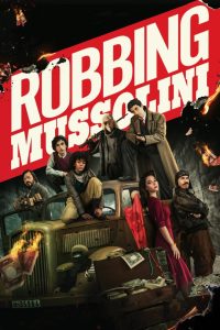 ปล้นมุสโสลินี Robbing Mussolini (2022)