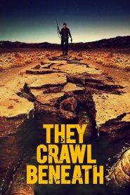 They Crawl Beneath (2022) พากย์ไทย