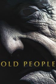เกิด แก่ กัน ตาย Old People (2022)