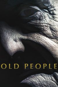 เกิด แก่ กัน ตาย Old People (2022)